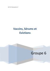 Vaccins, Sérums et Evictions