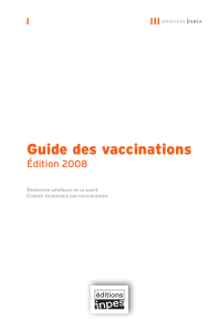 Guide des vaccinations 2008 - La vaccination contre les infections à