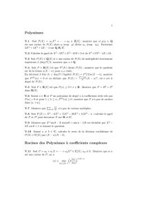 Polynômes Racines des Polynômes `a coefficients complexes