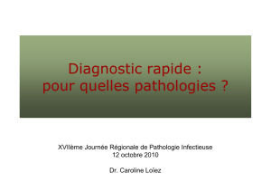 Diagnostic rapide : pour quelles pathologies - Infectio