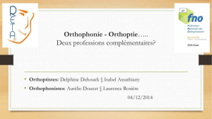 Orthophonie - Orthoptie…..