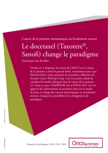 Le docetaxel (Taxotere®, Sanofi) change le paradigme