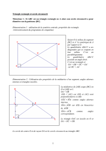 I Triangle rectangle et cercle circonscrit Théorème 1 : Si ABC est un