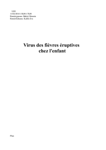 Virus des fièvres éruptives chez l`enfant - L3 Bichat 2013-2014