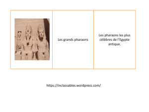 les principaux pharaons - Les inclassables