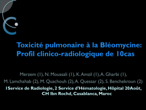 Toxicité pulmonaire à la Bléomycine: Profil clinico