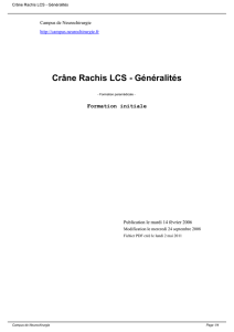 Crâne Rachis LCS - Généralités