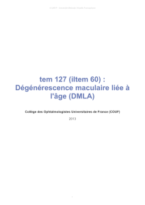 tem 127 (iItem 60) : Dégénérescence maculaire liée à l`âge (DMLA)