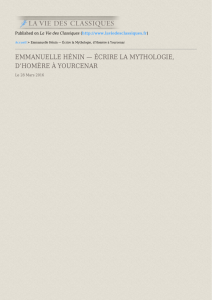 Emmanuelle Hénin — Écrire la Mythologie, d`Homère à Yourcenar