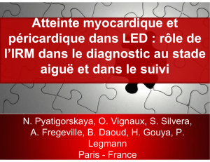 Atteinte myocardique et péricardique dans LED : rôle de l`IRM dans