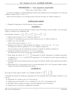 PROBL`EME 1 : Une équation matricielle PRÉLIMINAIRES PARTIE I