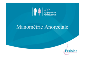 Manométrie Anorectale – JPP2 avril 2011.