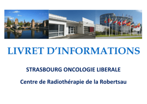 livret d`informations - Strasbourg Oncologie Libérale