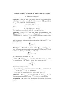 Alg`ebre bilinéaire et analyse de Fourier, précis de cours. 1. Séries