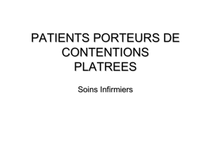 patients porteurs de contentions platrees
