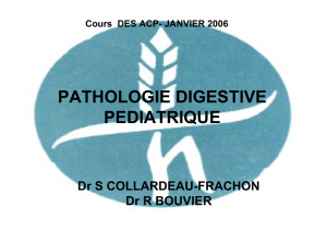 Patholgoie digestive pediatrique - S. Collardeau-Frachon