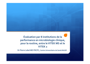Évaluation par 8 institutions de la performance en microbiologie