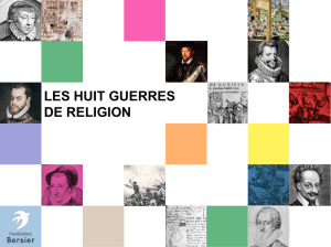 Les huit GUERRES DE RELIGION - Musée virtuel du Protestantisme
