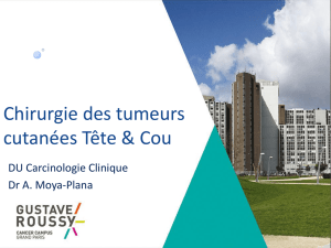 Diapos_Moya-Plana_Chirurgie_Tumeurs Cutanees Tete et Cou