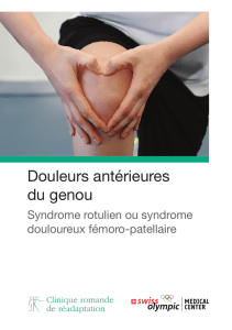 Douleurs antérieures du genou Syndrome rotulien ou syndrome