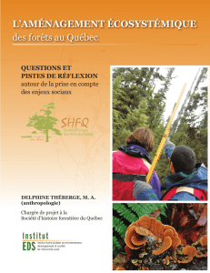 L`AMÉNAGEMENT ÉCOSYSTÉMIQUE des forêts au Québec