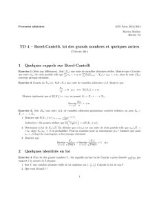 TD 4 – Borel-Cantelli, loi des grands nombres et quelques autres 1