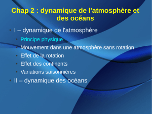 Chap 2 : dynamique de l`atmosphère et des océans