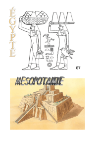 UNITÉ 9 : L`EGYPTE ET LA MÉSOPOTAMIE les premières civilisations