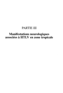 III Manifestations neurologiques associées à HTLV en zone tropicale