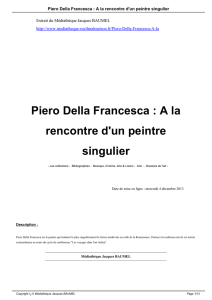 Piero Della Francesca : A la rencontre d`un peintre singulier