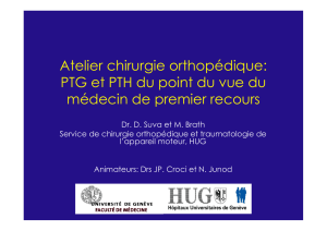 Atelier chirurgie orthopédique: PTG et PTH du point du vue