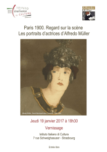 Paris 1900. Regard sur la scène Les portraits d`actrices d`Alfredo