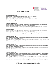 TNT TRIATHLON Pre-training check list Get your bike out of the