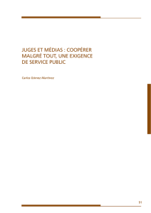 juges et médias : coopérer malgré tout, une exigence de service public