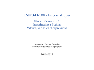 INFO-H-100 - Informatique - Séance d`exercices 1 Introduction