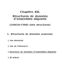 Chap^ tre XII. Structures de donn ees d`ensembles disjoints