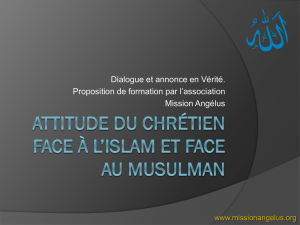 Attitude du chrétien face à l`Islam et face au musulman
