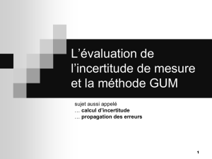 L`évaluation de l`incertitude de mesure et la méthode GUM
