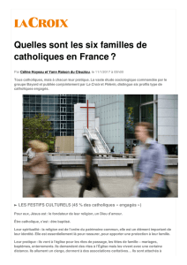Quelles sont les six familles de catholiques en France