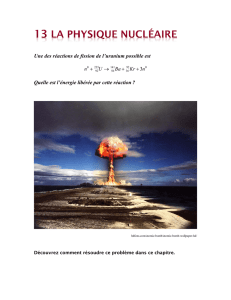 13-La physique nucléaire - La physique à Mérici