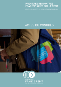 aCteS dU CongrèS - Fondation France Répit