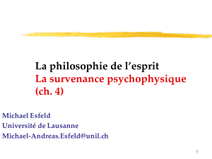 La philosophie de l`esprit La survenance psychophysique (ch. 4)