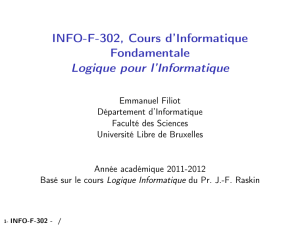 INFO-F-302, Cours d`Informatique Fondamentale Logique pour l