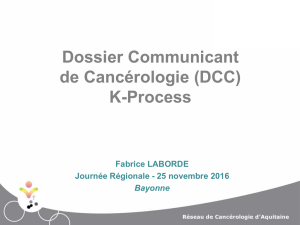 K-Process - Réseau de Cancérologie d`Aquitaine