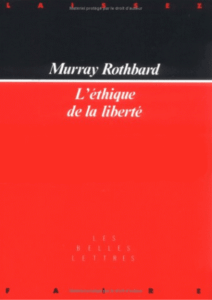 L`Éthique de la Liberté Murray Rothbard