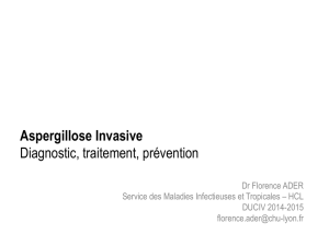 Aspergillose Invasive Diagnostic, traitement, prévention