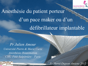 Anesthésie d`un patient porteur d`un pacemaker et/ou d`un
