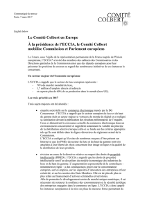 Le Comité Colbert en Europe À la présidence de l`ECCIA, le Comité