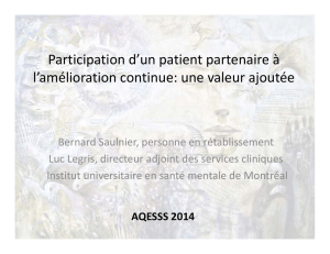 Participation d`un patient partenaire à l`amélioration continue: une