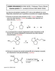 2) Le composé C en solution légèrement acide s`isomérise en D